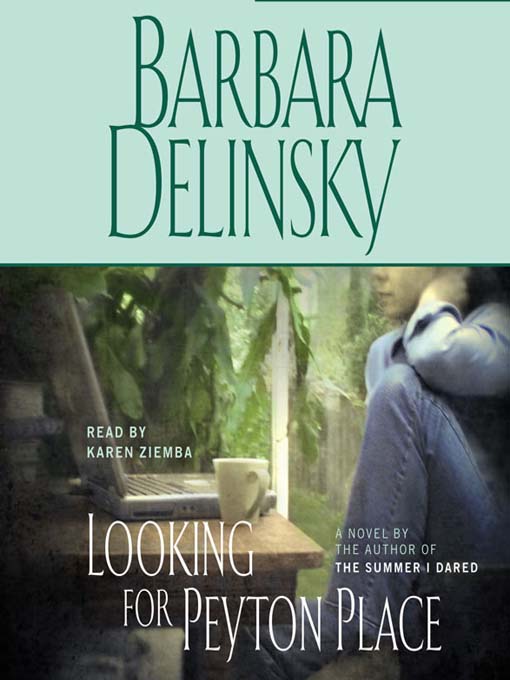 Title details for Looking for Peyton Place by Barbara Delinsky - Wait list